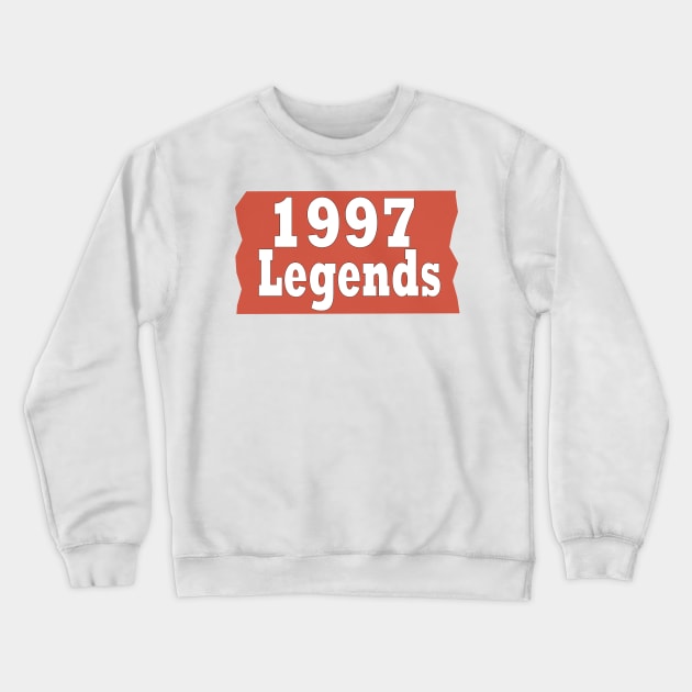 1997 legends t-shirt design Crewneck Sweatshirt by ARTA-ARTS-DESIGNS
